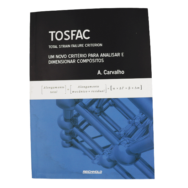 Tosfac Total Strain Failure Criterion um Novo Critério para Analisar e Dimensionar Compósitos